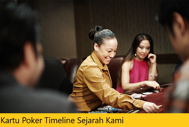 Kartu Poker Timeline Sejarah Kami